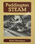 Paddington Steam  by MONTAGUE, Keith 